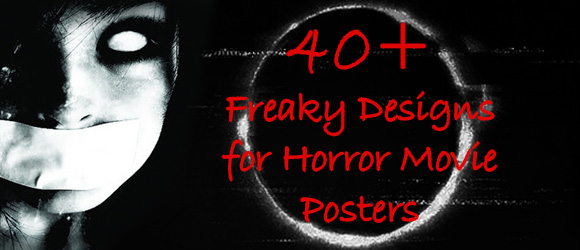 40+ Freaky Designs for Horror Movie Posters